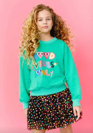 Good Vibes Only Sweatshirt